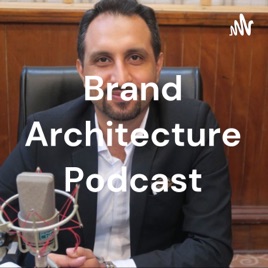 Brand Architecture Podcast