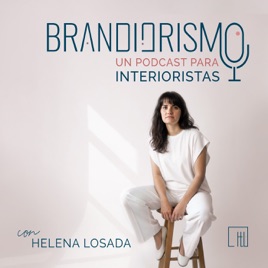 Brandiorismo. Interiorismo, decoración y branding