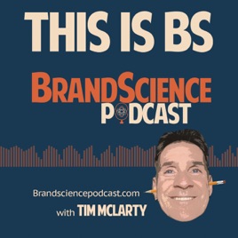 Brandscience - The Podcast