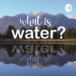 What is water?