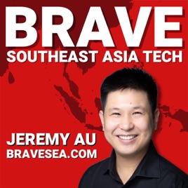 BRAVE Southeast Asia Tech: Singapore, Indonesia, Vietnam, Philippines, Thailand & Malaysia Startups, Founders and Venture Cap