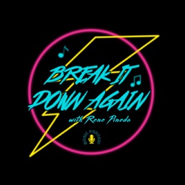 Break It Down Again With Rene Pineda