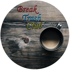 Break Trash Club