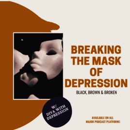 Breaking The Mask of Depression
