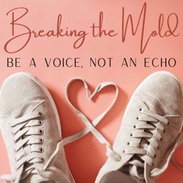 Breaking the Mold