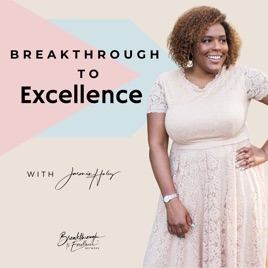 Breakthrough to Excellence™ Podcast