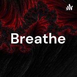 Breathe💕