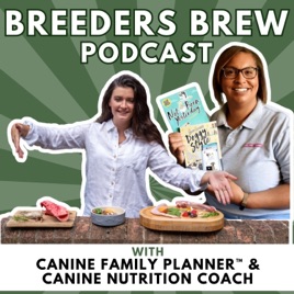 Breeders Brew: The Dog Breeding Podcast