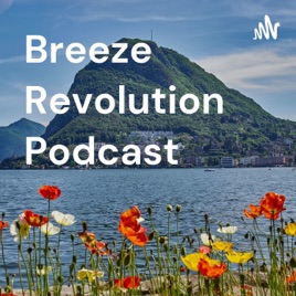 Breeze Revolution Podcast