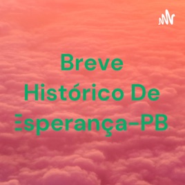 Breve Histórico De Esperança-PB.