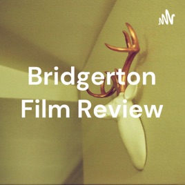 Bridgerton Film Review