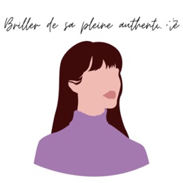 Briller de sa pleine authenticité