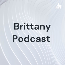 Brittany Podcast