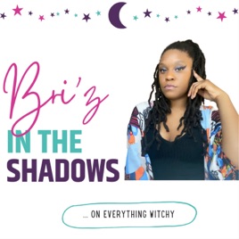 Bri’z in the Shadows