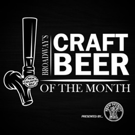 Broadway's Craft Beer of The Month