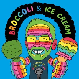 Broccoli and Ice Cream with Myq Kaplan