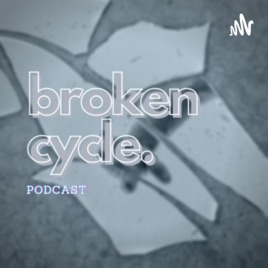 Broken Cycle Podcast