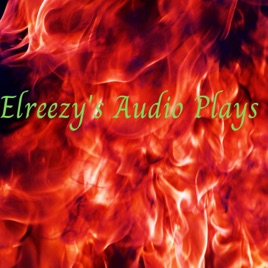Elreezy's Audio Plays