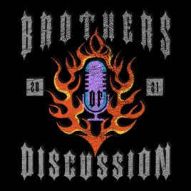 Brothers of Discussion: Pro Wrestling Podcast