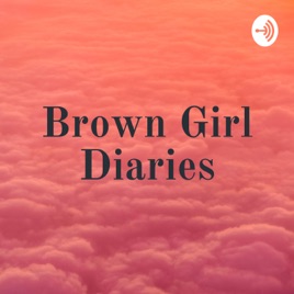 Brown Girl Diaries