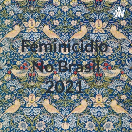 Feminicídio No Brasil 2021
