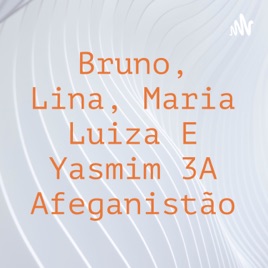 Bruno, Lina, Maria Luiza E Yasmim 3A Afeganistão