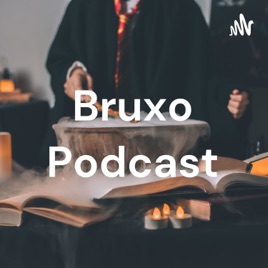 Bruxo Podcast