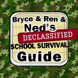 Bryce and Ren and Ned's Declassified School Survival Guide