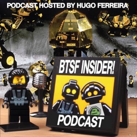 BTSF INSIDER! • The BTSFBricks Galaxy Digest! Podcast