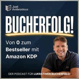 Bucherfolg! – Von 0 zum Bestseller mit Amazon KDP
