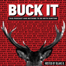 BUCK IT