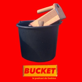 BUCKET podcast