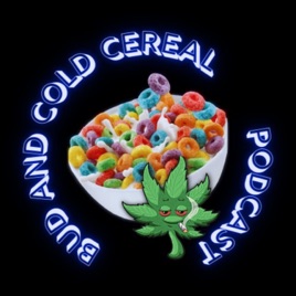 Bud And Cold Cereal Podcast Show