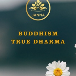BUDDHISM TRUE DHARMA