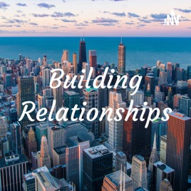 Building Relationships