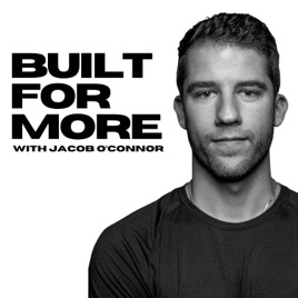 Built For More with Jacob O'Connor