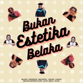 Bukan Estetika Belaka