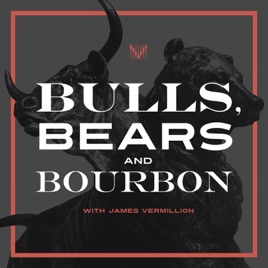 Bulls, Bears, and Bourbon
