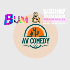 Bum and Bummer