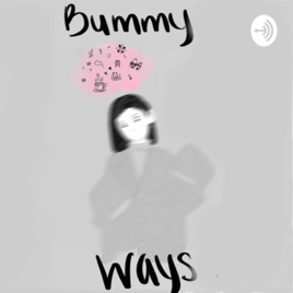 Bummy Ways