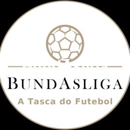 BundAsliga - A Tasca do Futebol