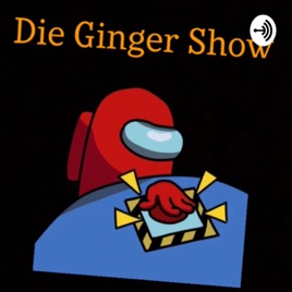 Die Ginger Show