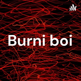 Burni boi