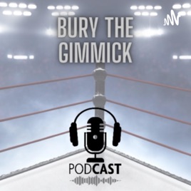 Bury The Gimmick