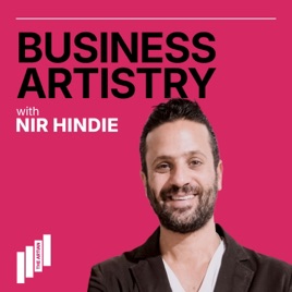 Business Artistry with Nir Hindie