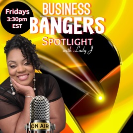BUSINESS BANGERS SPOTLIGHT SHOW
