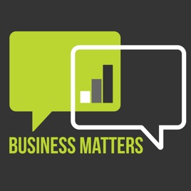 Business Matters Podcast