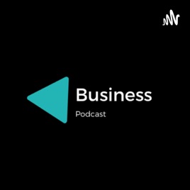 Business Podcast