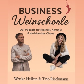 Business Weinschorle – Führung, Leben und Klartext