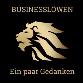 Businesslöwen - Ein paar Gedanken